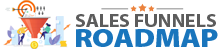 Sales Funnels Roadmap